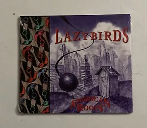 American Roots by Lazybirds (CD, 2012) Factory Sealed - Bild 1 von 5