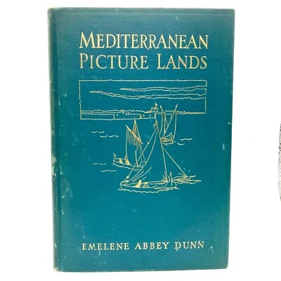 DUNN, Emelene Abbey "Mediterranean Picture Lands" [Du Bois Press, 1929] - Image 1 of 4