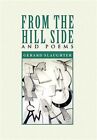 From the Hill Side : And Poems, Hardcover by Slaughter, Gerard, Like New Used...