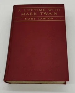 Lawton: A Lifetime with Mark Twain, Harcourt Brace 1925 - Clemens - Tom Sawyer - Imagen 1 de 6