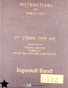 Ingersoll Rand 12” Stroke Type HHE, Compressor Instruction and Parts Manual 1955 - Picture 1 of 5