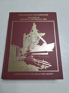 Vintage 1985 Ironmaking Proceedings Volume 44 Iron And Steel Society - Imagen 1 de 10