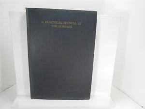 A PRACTICAL MANUAL OF THE COMPASS 1921 Navy BOOK - Picture 1 of 4