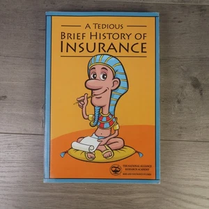 A TEDIOUS, BRIEF HISTORY OF INSURANCE By The National Alliance Research Academy - Bild 1 von 1