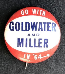 1964 Pinback Button, Go With Goldwater and Miller in ‘64 - Picture 1 of 2