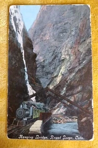 Hanging Bridge Royal Gorge, Colo. Posted 1915 Postcard - Picture 1 of 4