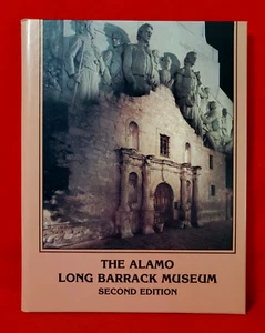 The Alamo Long Barrack Museum Second Edition 1986 HC Book - Imagen 1 de 9