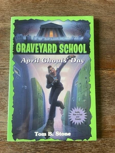 Graveyard School April Ghouls’ Day/Tom B Stone #11 Paperback Skylark Books 1996 - Picture 1 of 11