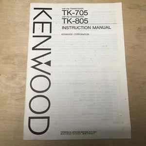 Kenwood Manuale d'uso per ricetrasmettitore TK-705 e TK-805 originale - Foto 1 di 1