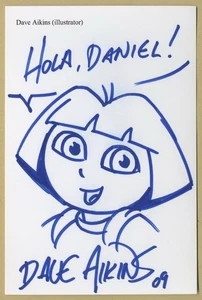 Dave Aikins - Ilustrador americano - Bonito boceto auténtico firmado de Dora - 2009 - Imagen 1 de 2
