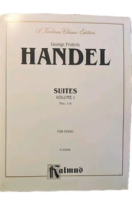 Handel Suites Vol I For Piano Nos. 1-8 A Kalmus Classic Edition K 03508  - Image 1 of 4