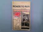 Roads to ruin. The shocking history of social reform. With illustrations (Pengui