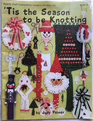 Vtg 1979 Tis the Season to be Knotting Macrame Pattern Book Christmas Holidays - Image 1 of 4