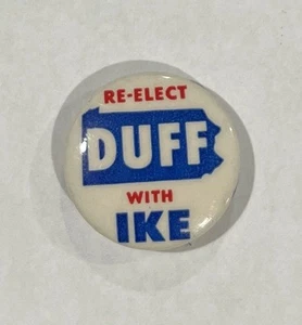 1956 Eisenhower & Duff IKE Pennsylvania Campaign Button Political Pinback Pin - Picture 1 of 2