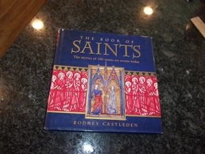 THE BOOK OF SAINTS BY RODNEY CASTLEDEN - HB - NO WRITING - VERY NEW CONDITION - Picture 1 of 8