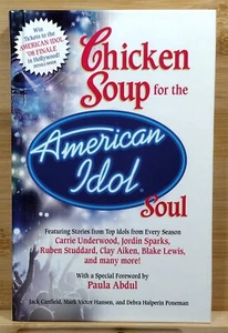 Chicken Soup for the American Idol Soul (2007, Hardcover) - Picture 1 of 22