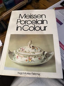 Meissen Porcelain in Colour by Hugo Morley-Fletcher, Hardback, Ferndale 1979 - Picture 1 of 3