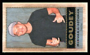 2018 Goodwin Champions Goudey Mini Wood Lumberjack #G29 Makuakai Rothman