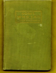 Some Who Led by D. L. Miller 1912 hardcover Brethren Publishing House, Elgin, IL - Picture 1 of 2