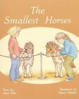 The Smallest Horses: Individual Student Edition Turquoise (Levels 17-18)