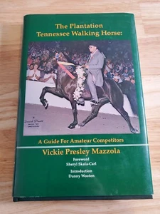 The Plantation Tennessee Walking Horse: Guide for Amateur Competitors [EN26] - Foto 1 di 9