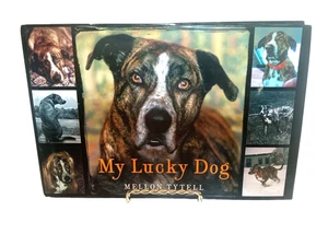 My Lucky Dog 1st Edition Hardcover Book w/ DJ By Mellon Tytell Coffee Table Book - Bild 1 von 13