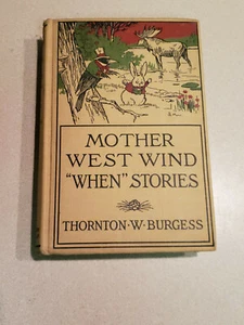 Antique Mother West Wind "When" Stories by Thorton W. Burgess 1923 HC Book - Picture 1 of 9
