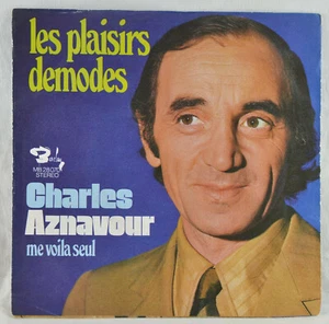 CHARLES AZNAVOUR - Les Plaisirs Demodes - 7" Barclay MB 28070 - Picture 1 of 6