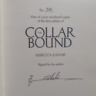 The Collarbound by Rebecca Zahabi  Numbered Signed First Edition Hardcover