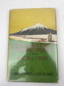 Star Mountain & Other Legends of Mexico Camilla Campbell - First Edition 1946 - Picture 1 of 21