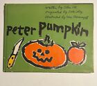book Peter Pumpkin by John Ott 1963