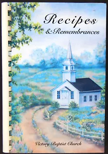 RECIPES & REMEMBRANCES VICTORY BAPTIST CHURCH COOKBOOK 2003 CARTHAGE MISSOURI - Foto 1 di 9