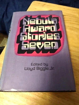 Nebula Award Stories SEVEN - Biggle Jr Doubleday HCDJ 1973 1st Edition Gutter D8 - Image 1 of 4