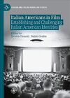 Italian Americans In Film : Establishing And Challenging Italian American Ide...