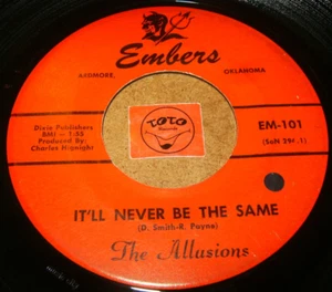 THE ALLUSIONS - IT'LL NEVER BE THE SAME - YOU / LISTEN - DOO WOP GARAGE  POPCORN - Bild 1 von 2