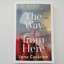 The Way From Here by Jane Cockram past mystery idyllic summer chic lit