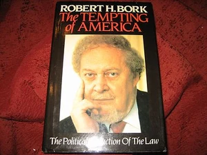 The Tempting of America The Political Seduction of the Law Robert H. Bork SIGNED - Picture 1 of 12