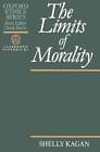 The Limits Of Morality By Shelly Kagan: Used
