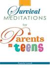 Survival Meditations for Parents of Teens-Pamela Lowell