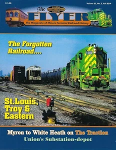 The Flyer: Herbst 2019, ILLINOIS TERMINAL RAILROAD History Publication (NEUE Ausgabe) - Bild 1 von 2