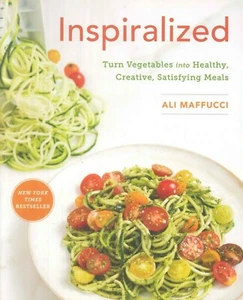 Inspiralized 2015 Maffucci Spiralizer Low Carb Cookbook Healthy Kid Friendly - Picture 1 of 8