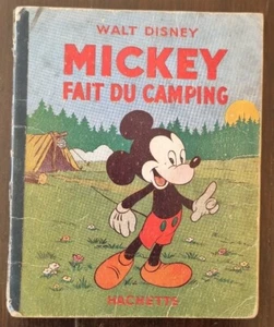 MICKEY FAIT DU CAMPING. Hachette 1951. Cartonné - Imagen 1 de 5