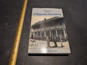 A Playground of the Civil War by Paul & Rita Gordon (c. 1994, PB) - Picture 1 of 7