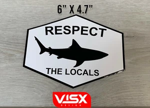 Respect the locals Shark Bumper Sticker Vinyl Decal funny 3M Hook Fishing Hunt - Bild 1 von 1