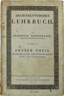 3 Bände Architektonisches Lehrbuch Friedrich Weinbrenner Tübingen 1810 - 1824