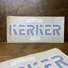 KERKER EXHAUST Sticker New Old Sock Dealer Racing Cars Dragbike