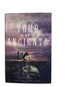 Tomb Of Ancients By Madeleine Roux A House Of Furies Novel #3 - Picture 1 of 2