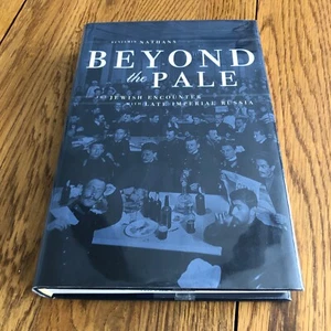 Beyond the Pale: Jewish Encounter with Late Imperial Russia Hardcover - Picture 1 of 16