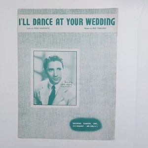 I'll Dance At Your Wedding Vintage Sheet Music Larry Green Cover Piano Voice - Picture 1 of 5