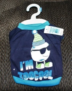 NEW I'M TOO COOL T SHIRT  size: SMALL DOG / PUPPY T-SHIRT  BLUE W/ GRAPHICS  *** - Picture 1 of 7